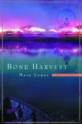 Book cover of Bone Harvest by Mary Logue