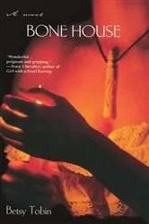 Book cover of Bone House by Betsy Tobin