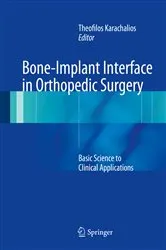 Book cover of Bone-Implant Interface in Orthopedic Surgery by Theofilos Karachalios