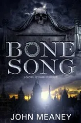 Book cover of Bone Song by John Meaney