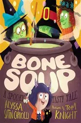 Book cover of Bone Soup by Alyssa Satin Capucilli
