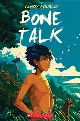 Book cover of Bone Talk by Candy Gourlay