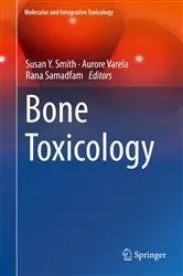 Book cover of Bone Toxicology by Susan Y. Smith