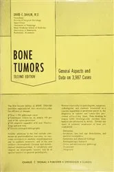 Book cover of Bone Tumors (2nd ed.) by David C. Dahlin