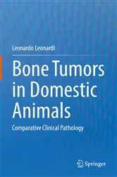 Book cover of Bone Tumors in Domestic Animals by Leonardo Leonardi