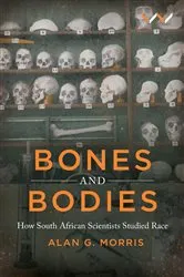 Book cover of Bones and Bodies by Alan G Morris