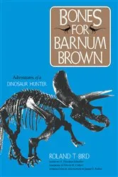 Book cover of Bones for Barnum Brown by Roland T. Bird