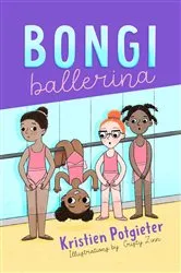 Book cover of Bongi Ballerina by Kristien Potgieter