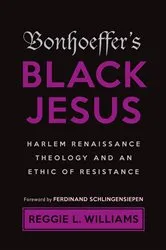Book cover of Bonhoeffer's Black Jesus (2nd ed.) by Unknown