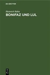 Book cover of Bonifaz und Lul by Heinrich Hahn