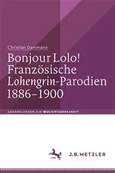 Book cover of Bonjour Lolo! Französische »Lohengrin«-Parodien 1886–1900 by Christian Dammann