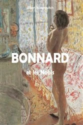 Book cover of Bonnard et les Nabis by Albert Kostenevitch