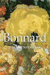 Book cover of Bonnard und Kunstwerke by Albert Kostenevitch
