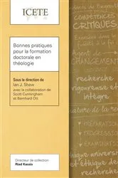 Book cover of Bonnes pratiques pour la formation doctorale en théologie by Ian J. Shaw