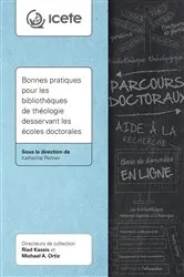 Book cover of Bonnes pratiques pour les bibliothèques de théologie desservant les écoles doctorales by Katharina Penner