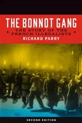 Book cover of Bonnot Gang by Richard Parry