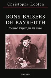 Book cover of Bons Baisers de Bayreuth by Christophe Looten