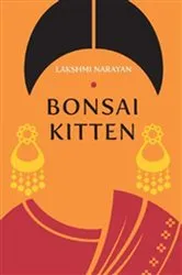 Book cover of Bonsai Kitten by Lakshmi Narayan