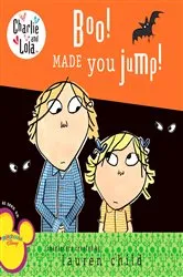 Book cover of Boo! Made You Jump! by Lauren Child
