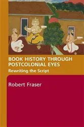 Book cover of Book History Through Postcolonial Eyes by Unknown