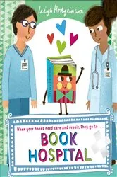 Book cover of Book Hospital by Leigh Hodgkinson