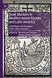 Book cover of Book Markets in Mediterranean Europe and Latin America by Montserrat Cachero