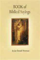 Book cover of BOOK of Biblical Sayings by Jay  Donald Newman