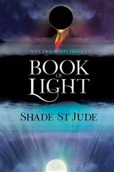 Book cover of BOOK OF LIGHT by Shade St Jude
