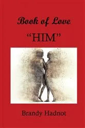 Book cover of Book of Love - Him by Brandy Hadnot