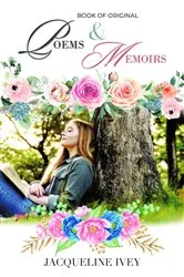 Book cover of Book of Original Poems and Memoirs by Jacqueline Ivey