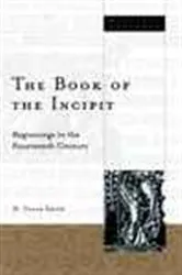 Book cover of Book Of The Incipit by D. Vance Smith