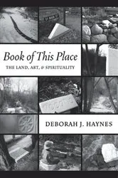Book cover of Book of This Place by Deborah J. Haynes