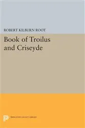 Book cover of Book of Troilus and Criseyde by Robert Kilburn Root
