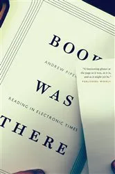 Book cover of Book Was There by Andrew Piper