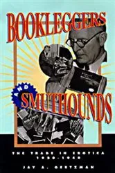 Book cover of Bookleggers and Smuthounds by Jay A. Gertzman