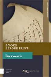 Book cover of Books Before Print by Erik Kwakkel
