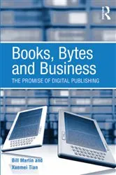 Book cover of Books, Bytes and Business by Bill Martin