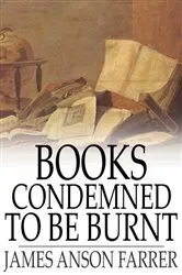 Book cover of Books Condemned to Be Burnt by James Anson Farrer