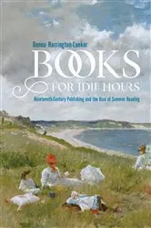 Book cover of Books for Idle Hours by Donna Harrington-Lueker
