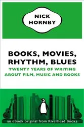 Book cover of Books, Movies, Rhythm, Blues by Nick Hornby