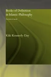 Book cover of Books of Definition in Islamic Philosophy by Kiki Kennedy-Day