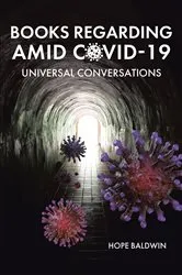 Book cover of Books Regarding Amid Covid-19: Universal Conversations by Hope Baldwin