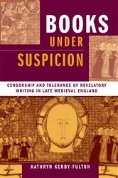Book cover of Books under Suspicion by Kathryn Kerby-Fulton