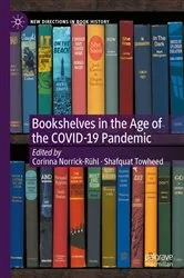 Book cover of Bookshelves in the Age of the COVID-19 Pandemic by Corinna Norrick-Rühl