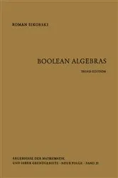 Book cover of Boolean Algebras (3rd ed.) by Roman Sikorski