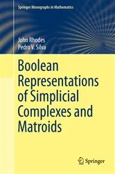 Book cover of Boolean Representations of Simplicial Complexes and Matroids by Unknown