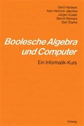 Book cover of Boolesche Algebra und Computer by Gerd Harbeck