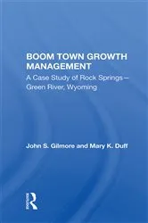 Book cover of Boom Town Growth Managem by John Gilmore