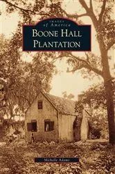 Book cover of Boone Hall Plantation by Michelle Adams