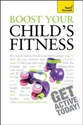 Book cover of Boost Your Child's Fitness by Ceri Roberts